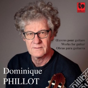 Dominique Phillot - Oeuvres Pour Guitare cd musicale