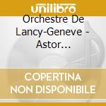 Orchestre De Lancy-Geneve - Astor Piazzolla 100 Ans cd