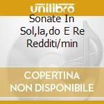 Sonate In Sol,la,do E Re Redditi/min cd musicale di PAGANINI