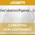 Euryanthe/oberon/ifigenia...(ouvertu cd musicale di WEBER/GLUCK/NICOLAI