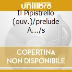 Il Pipistrello (ouv.)/prelude A.../s cd