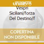 Vespri Siciliani/forza Del Destino/f cd musicale di VERDI/MOZART/BEETHOVEN