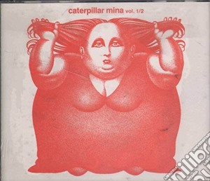 Mina - Caterpillar (2 Cd) cd musicale di MINA