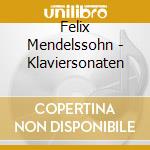 Felix Mendelssohn - Klaviersonaten cd