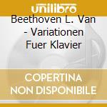 Beethoven L. Van - Variationen Fuer Klavier cd