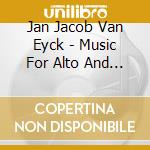 Jan Jacob Van Eyck - Music For Alto And Soprano Recorder cd