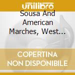 Sousa And American Marches, West Poi - Sousa And American Marches, West Poi cd