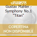 Gustav Mahler - Symphony No.1 ''Titan'' cd