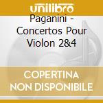 Paganini - Concertos Pour Violon 2&4 cd
