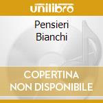 Pensieri Bianchi cd