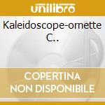 Kaleidoscope-ornette C.. cd