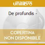 De profundis - cd