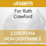 For Ruth Crawford cd