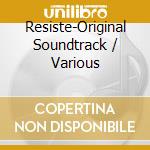 Resiste-Original Soundtrack / Various cd