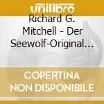 Richard G. Mitchell - Der Seewolf-Original Soundtrack