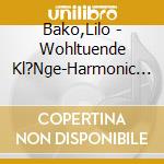 Bako,Lilo - Wohltuende Kl?Nge-Harmonic Sounds