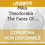 Mikis Theodorakis - The Faces Of The Sun cd musicale di Mikis Theodorakis