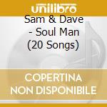 Sam & Dave - Soul Man (20 Songs) cd