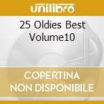 25 Oldies Best Volume10 cd