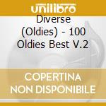 Diverse (Oldies) - 100 Oldies Best V.2 cd