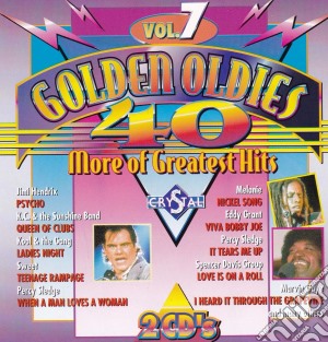 Golden Oldies: Vol.7- 40 More Of Greatest Hits (2 Cd) cd musicale di V/a