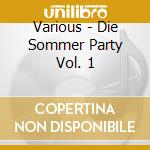 Various - Die Sommer Party Vol. 1 cd