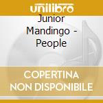Junior Mandingo - People cd