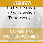 Rajter / Slovak / Swarowsky / Toperczer / Baricova - Symphonies No. 3 & 4 / Piano Concerto No. 1 Op. 15 / Alto Rhapsody Op. 53 cd