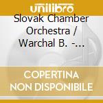 Slovak Chamber Orchestra / Warchal B. - Symphonies 5 & 6 'Pathetique' / Overture 'The Storm' / Op. 76 A. O. Works (2 Cd) cd