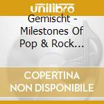 Gemischt - Milestones Of Pop & Rock Vol.3 cd musicale di Gemischt