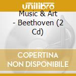 Music & Art - Beethoven (2 Cd) cd