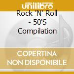 Rock 'N' Roll - 50'S Compilation cd