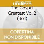 The Gospel Greatest Vol.2 (3cd) cd