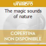 The magic sounds of nature cd