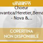 Choeur Novantica/Heretier,Bernard - Nova & Antiqua/Chantspopulaires Et Religieux cd musicale
