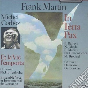 Frank Martin - In Terra Pax cd musicale di Frank Martin