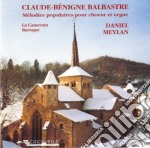 Claude-Benigne Balbastre - Melodies Populaires Pour Choeur Et Orgue