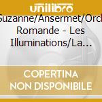 Danco,Suzanne/Ansermet/Orch.Suisse Romande - Les Illuminations/La Sulamite/Ua. cd musicale