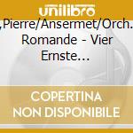 Mollet,Pierre/Ansermet/Orch.Suisse Romande - Vier Ernste Ges??Nge/3 Melodien/Lieder cd musicale