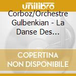 Corboz/Orchestre Gulbenkian - La Danse Des Morts/Une Cantate De Noel cd musicale