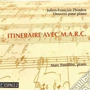 Marc Pantillon - Itineraire With M.A.R.C. cd musicale di Marc Pantillon