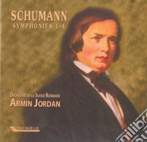 Robert Schumann - Complete Symphonies 1 - 4 (2 Cd) cd musicale di Jordan  Armin / Orchestre De La Suisse Romande