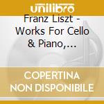 Franz Liszt - Works For Cello & Piano, Christophe And Marc Pantillon cd