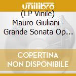 (LP Vinile) Mauro Giuliani - Grande Sonata Op 25 Per Chitarra lp vinile di Mauro Giuliani