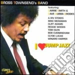 Bross Townsend's Band - I Love Jump Jazz cd