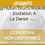 Grieg/Huber/Bruch/Winkelman - Invitation A La Danse - Piano Four Hands cd musicale di Grieg/Huber/Bruch/Winkelman