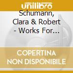 Schumann, Clara & Robert - Works For Violin, Viola & Piano - Nurit Stark