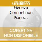 Geneva Competition Piano Laureates 2015 (Live 3 Cd) / Various cd musicale di Claves