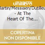 Martin/Messiaen/Dutilleux - At The Heart Of The 20Th Century - Fabrice Ferez (Oboe)