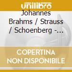 Johannes Brahms / Strauss / Schoenberg - Works For Violin And Piano cd musicale di Brahms/Strauss/Schoenberg